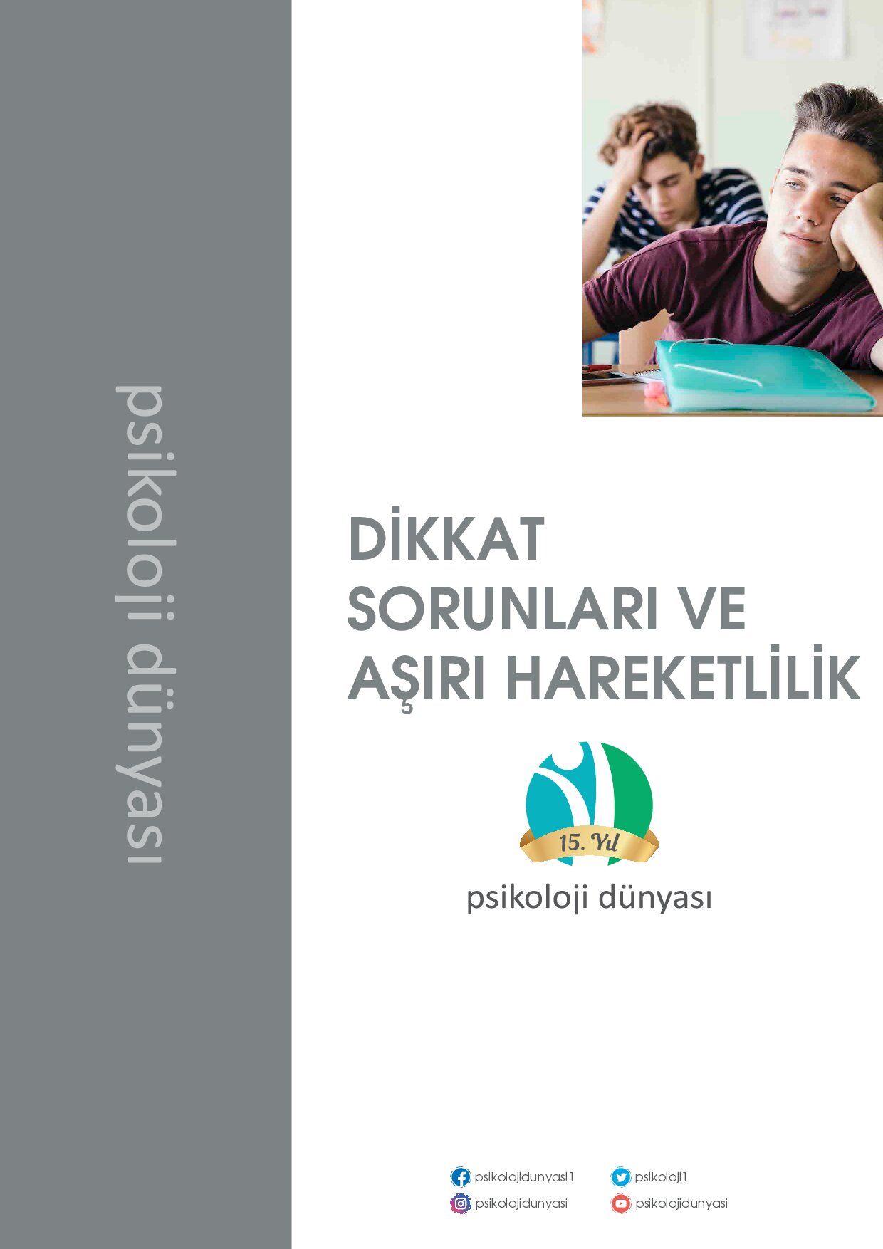 Dikkat Sorunları ve Aşırı Hareketlilik